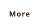 More